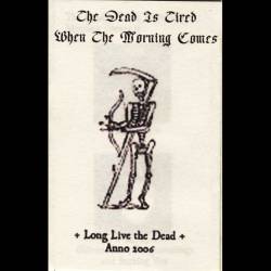 Long Live the Dead (Anno 2006)